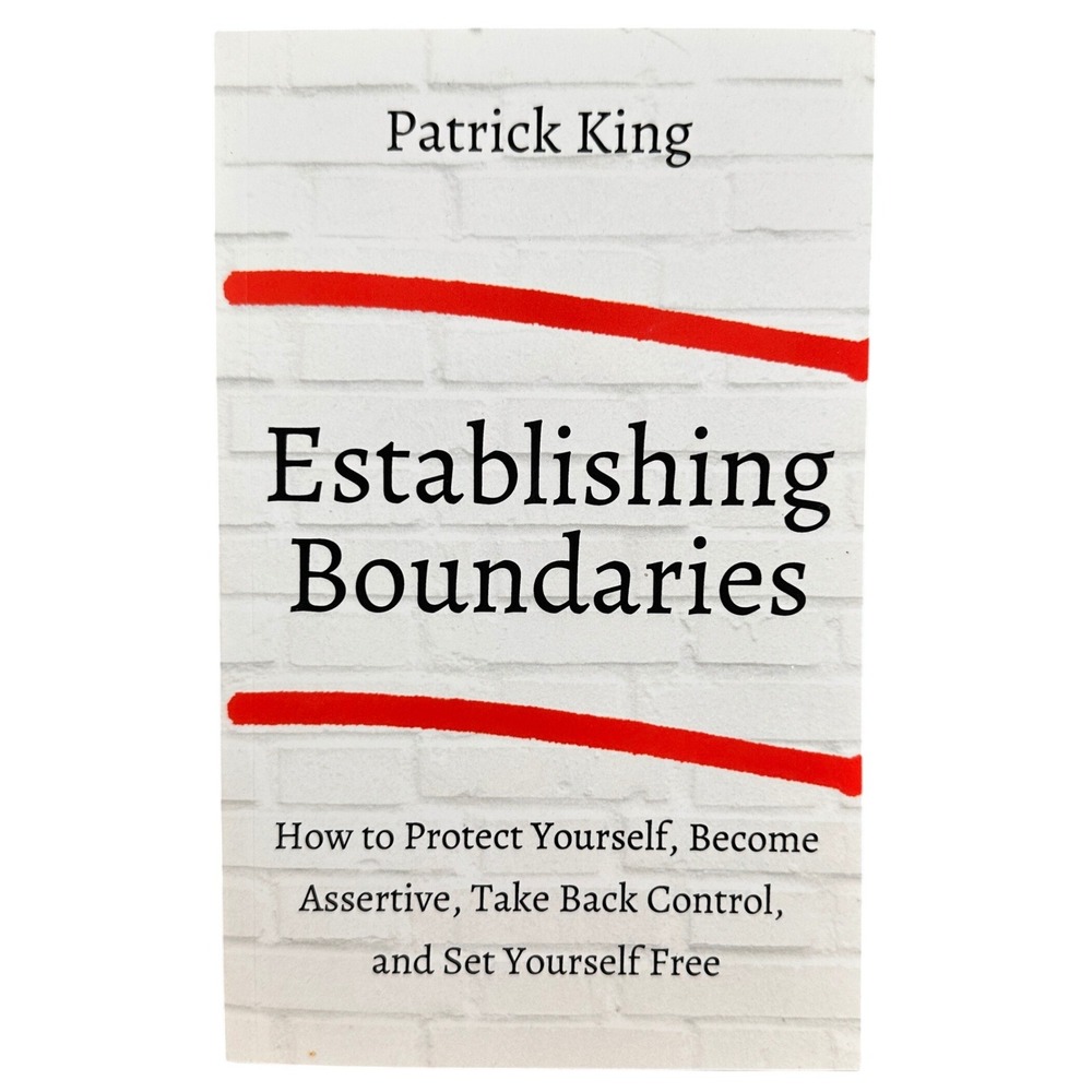 Establishing Boundaries Patrick King Paperback Self Help Psychology 979866586941